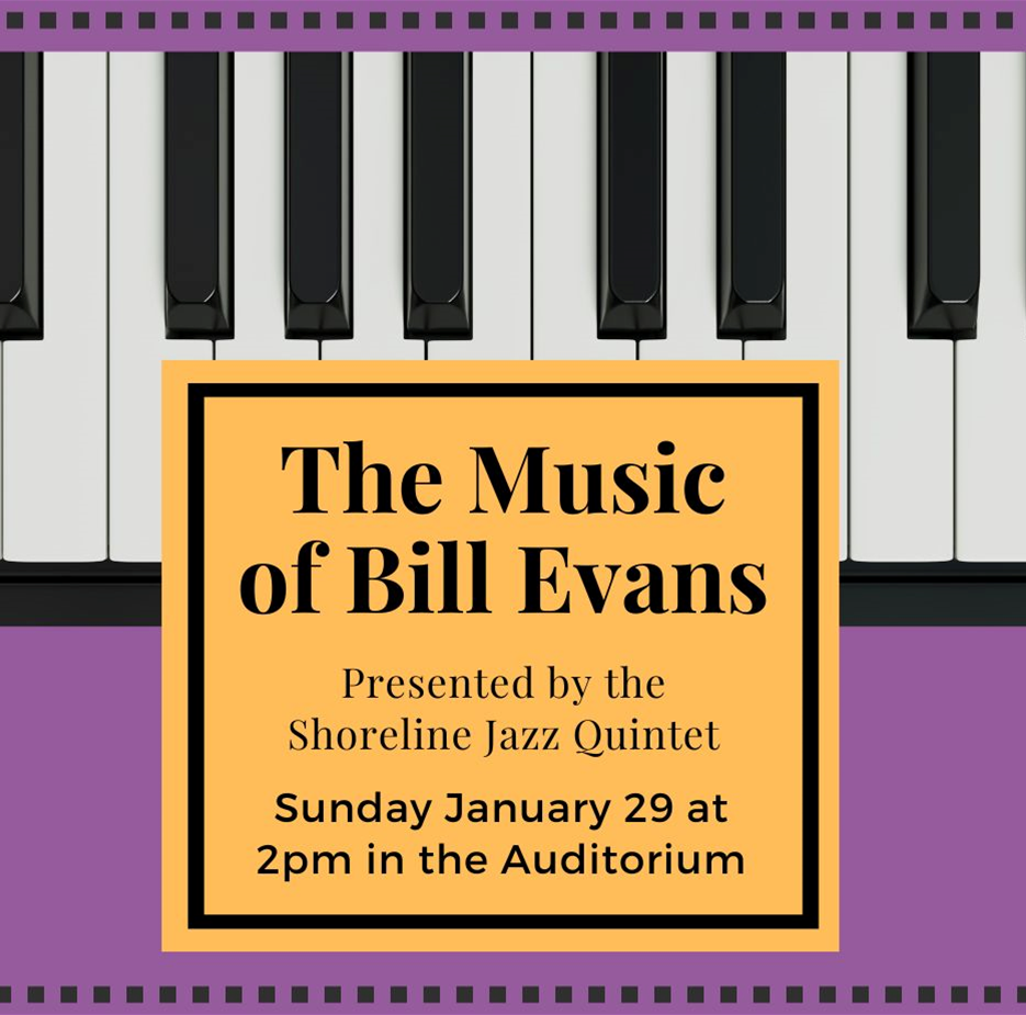 The Music of Bill Evans Presented by the Shoreline Jazz Quintet