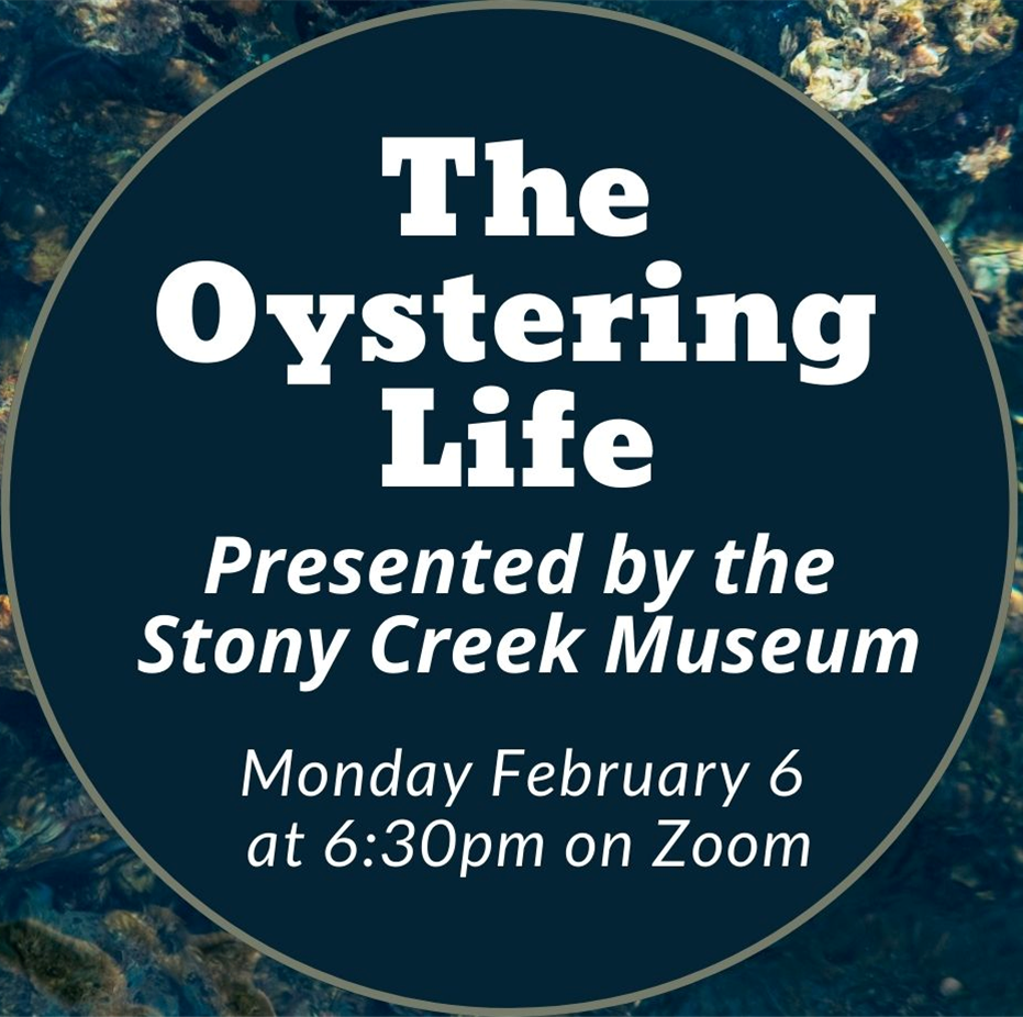 The Oystering Life Presented by the Stony Creek Museum