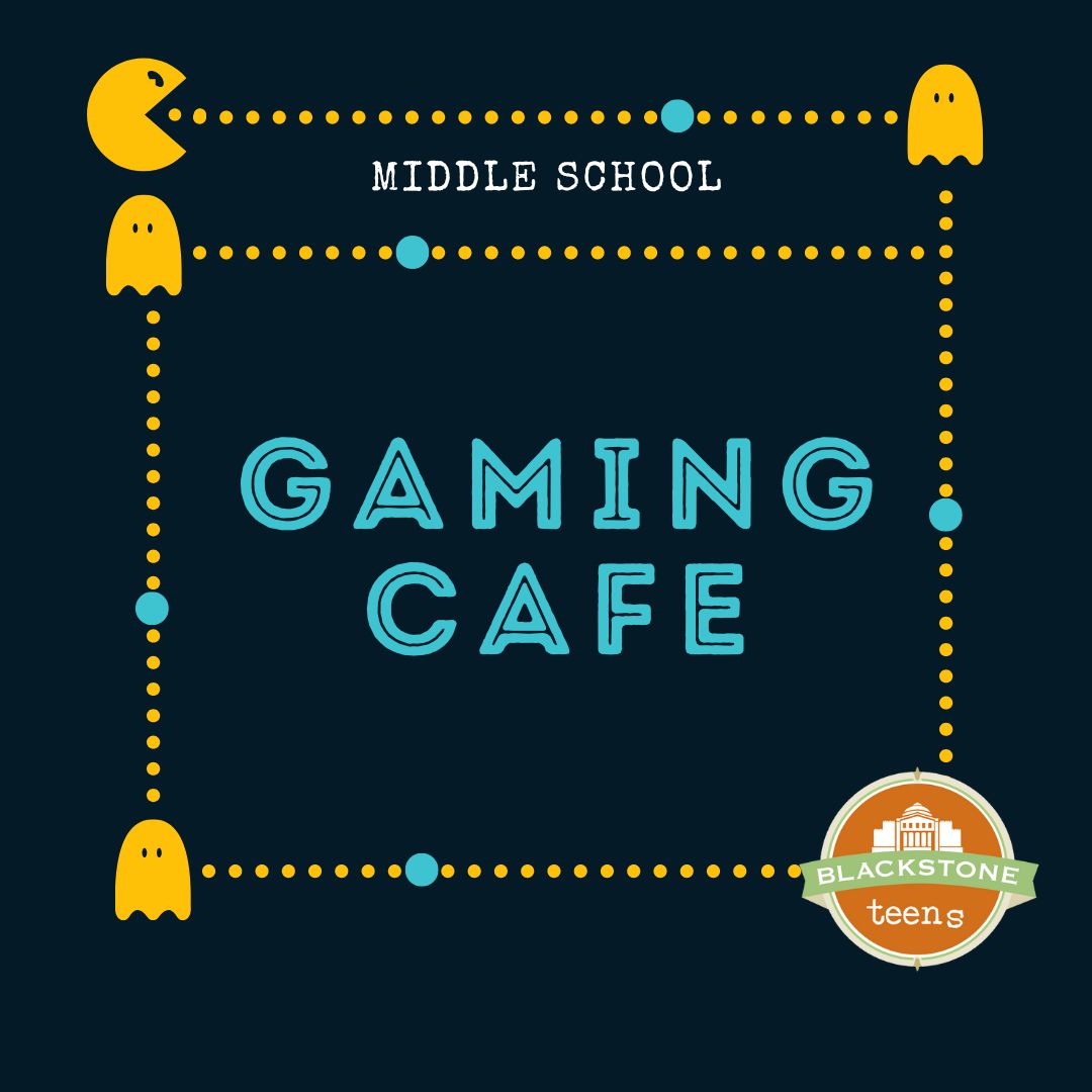 Gaming Cafe for grades 5-8