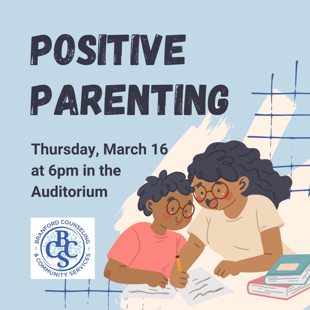 Positive Parenting Thursday March 16 at 6pm in the Auditorium