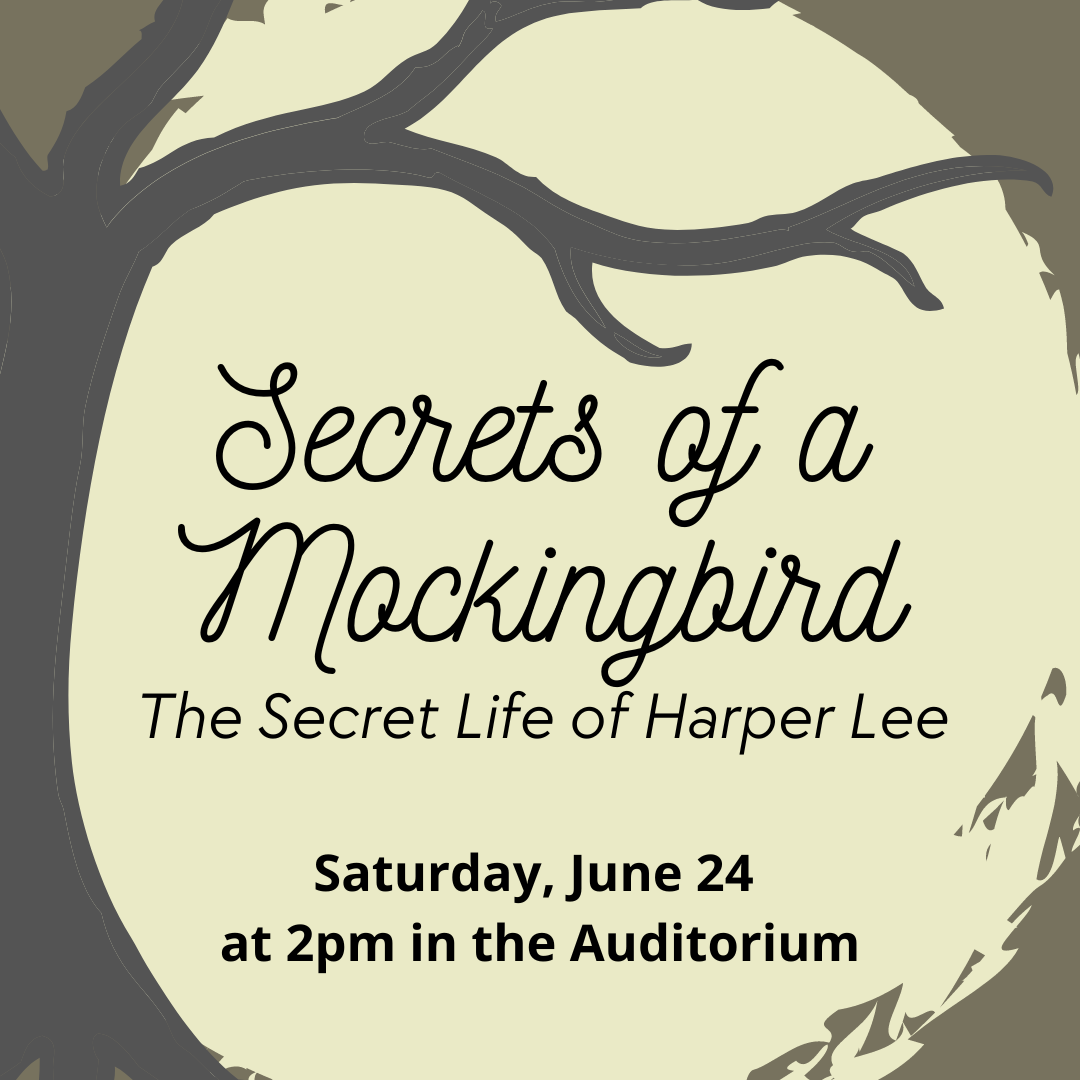 Secrets of a Mockingbird Saturday, June 24 at 2pm in the Auditorium