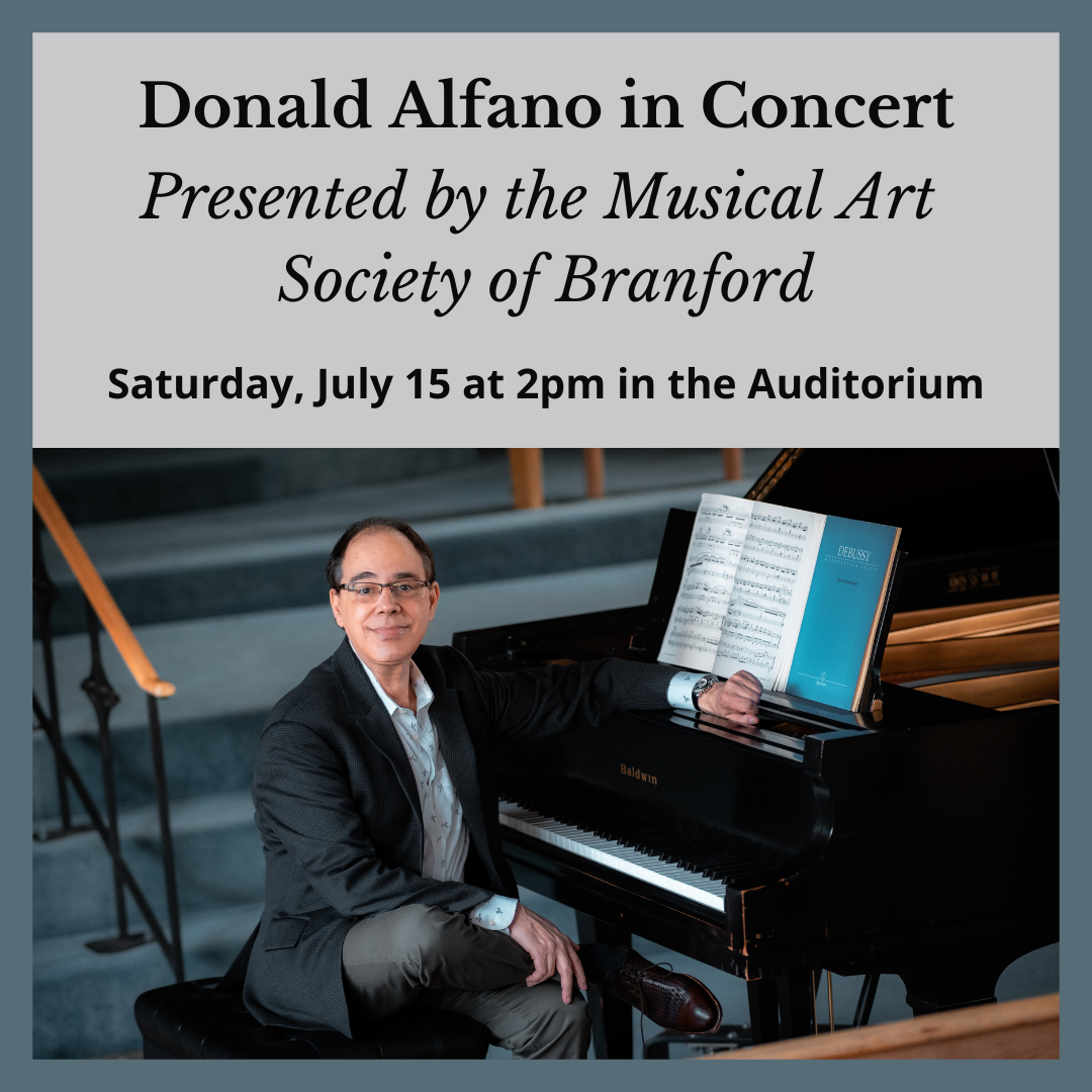 Donald Alfano in Concert: Presented by the Musical Art Society of Branford Saturday July 15 at 2pm in the auditorium