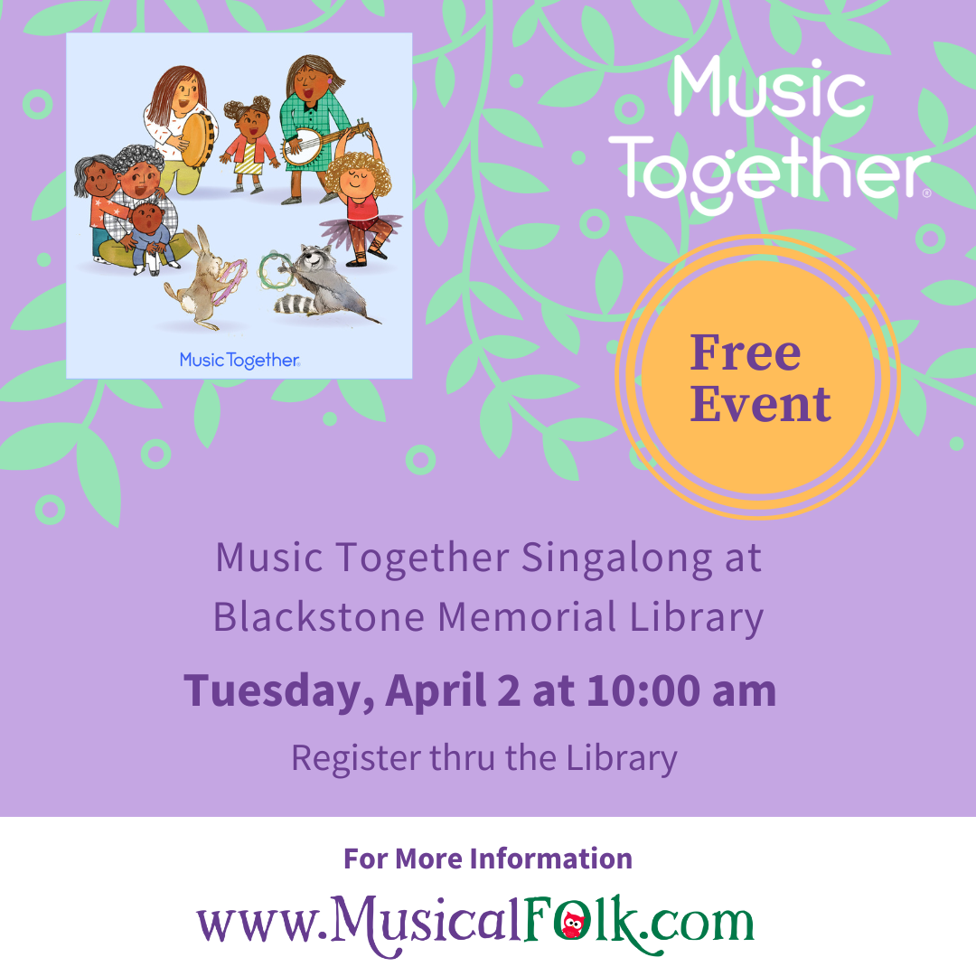Music Together Free Event Monday, April 2nd at 10 am 