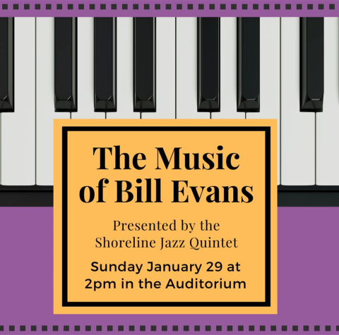 The Music of Bill Evans Presented by the Shoreline Jazz Quintet