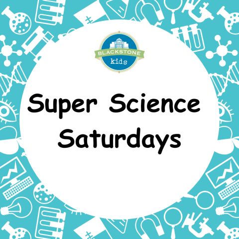 Super Science Saturdays