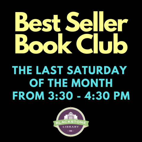 Best Seller Book Club Meets The Last Saturday  of the Month From 3:30 - 4:30 pm