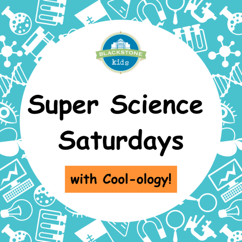 Super Science Saturdays with Cool-ology!