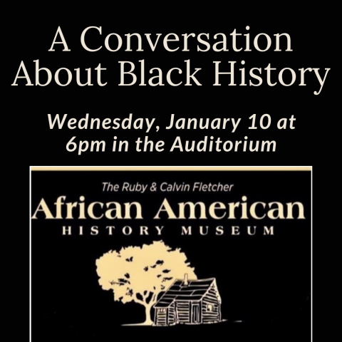 A Conversation About Black History Presented by the Branford Historical Society Wednesday, January 10 at 6pm in the Auditorium