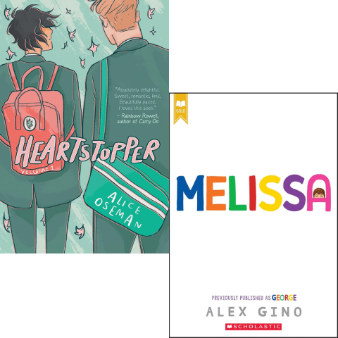 Heartstopper volume 1 by Alice Oseman and Melissa by Alex Gino