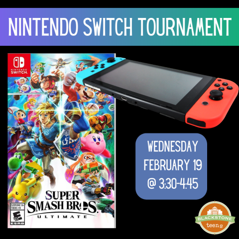 Nintendo Switch: Wednesday, February 19 from 3:30-4:45