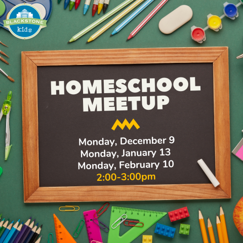 Homeschool meetup meets 12/9, 1/13, and 2/10 from 2-3pm