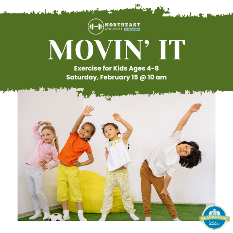 Movin' It Exercise for Kids Ages 4-8 Saturday, February 15 @ 10am