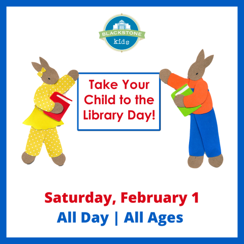 Take your Child to the Library Day on Saturday February 1