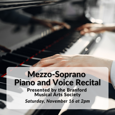 Musical Arts Society Presents: Mezzo-Soprano Piano and Voice Recital on Saturday, November 16 at 2pm