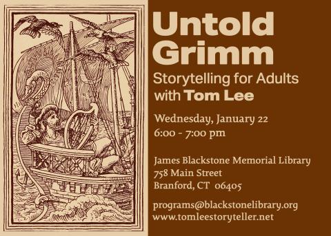 Untold Grimm on Wednesday, January 22 from 6-7pm