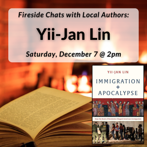 Fireside Chats with Local Authors: Yii-Jan Lin on Saturday, December 7th at 2pm.