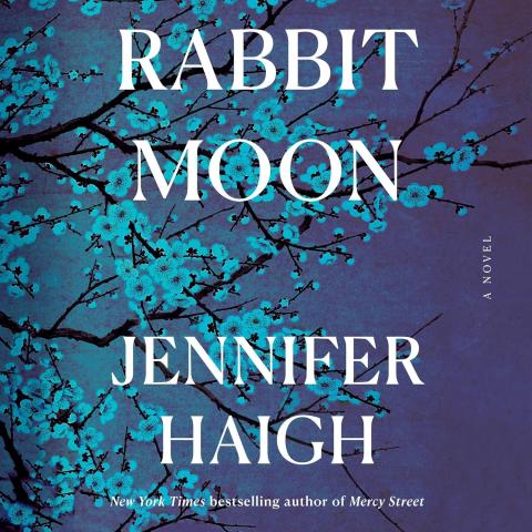Rabbit Moon by Jennifer Haigh