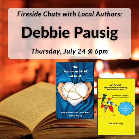 Fireside Chats with Local Authors: Debbie Pausig on Thursday, July 24th at 6pm.