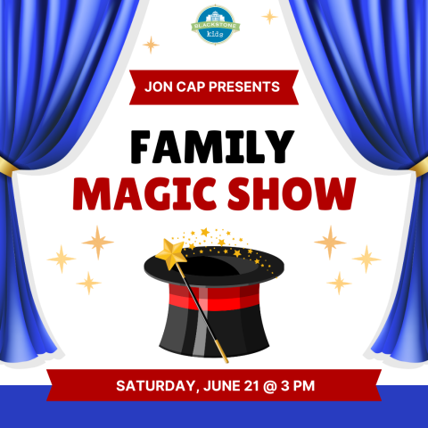 Family Magic Show Saturday, June 21 @ 3 PM