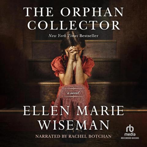 The Orphan Collector by Ellen Marie Wiseman