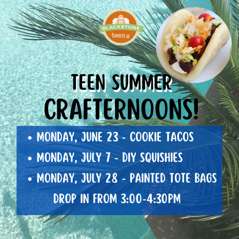 Summer crafternoon: 6/23, 7/7/, & 7/28 from 3-4:30pm