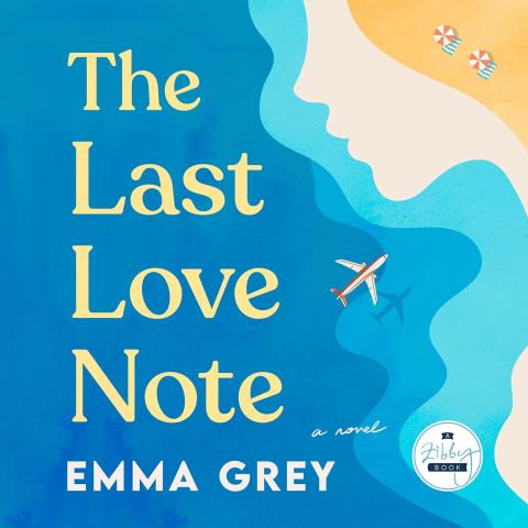 The Last Love Note by Emma Grey
