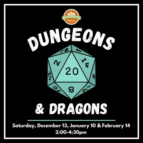 DnD meets on 12/13, 1/10, 2/14 from 2-4:30pm