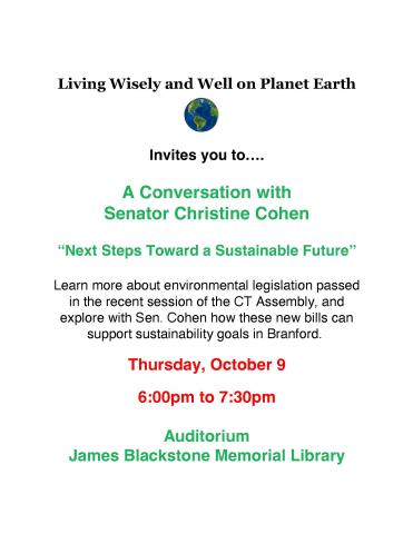 Next Steps Toward a Sustainable Future: A Conversation with Senator Christine Cohen on Thursday, October 9th at 6pm. 