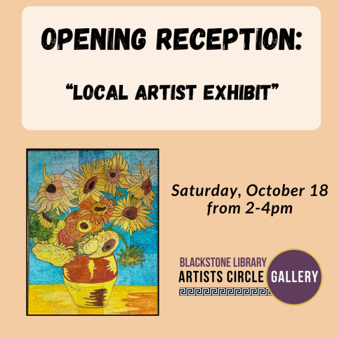 Opening Art Reception: "Local Artist Exhibit" on Saturday, October 18th from 2 to 4pm.