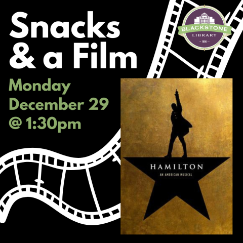 12/29 at 1:30pm - Snacks and a Film: Hamilton