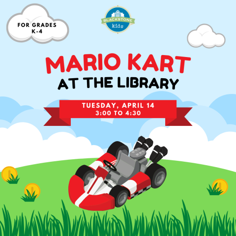 Mario Kart April 14 from 3:00 to 4:30 