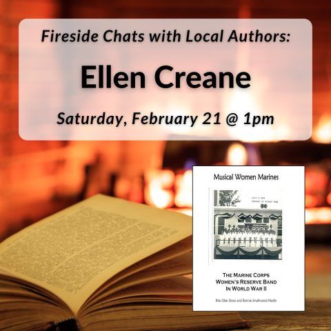 Fireside Chats with Local Authors: Ellen Creane on Saturday, February 21st at 1pm.