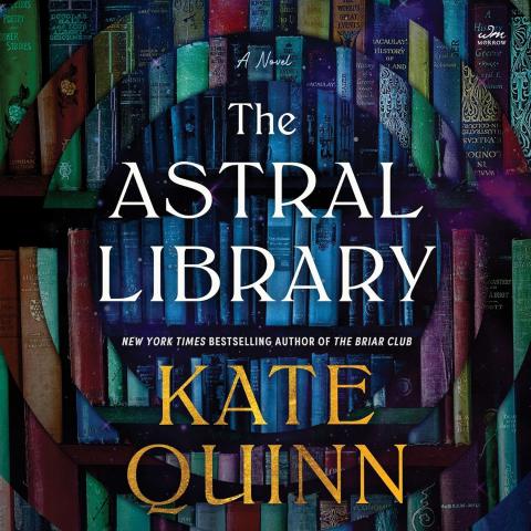 The Astral Library by Kate Quinn