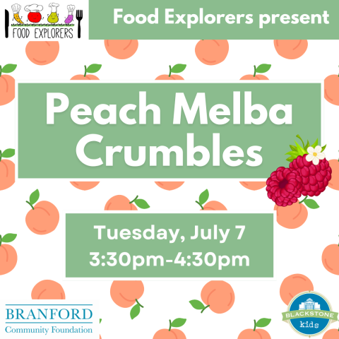 Peach Melba Crumbles Tuesday, July 7 3:30pm to 4:30pm