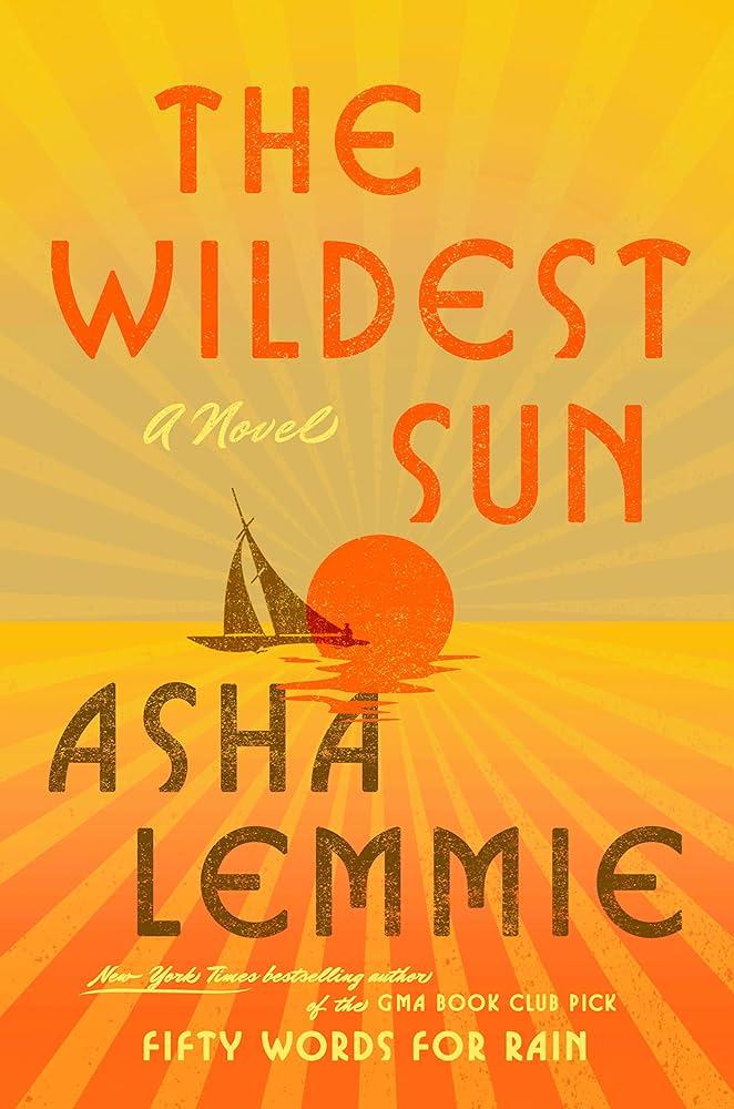 The Wildest Sun by Asha Lemmie