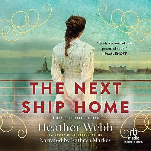 The Next Ship Home by Heather Webb