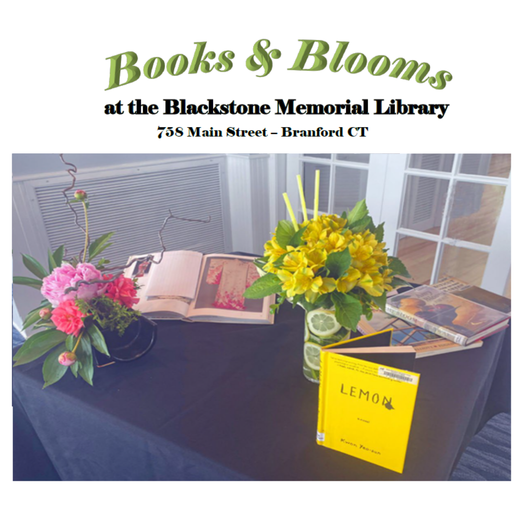 Books & Blooms display. Presented by the Branford Garden Club.