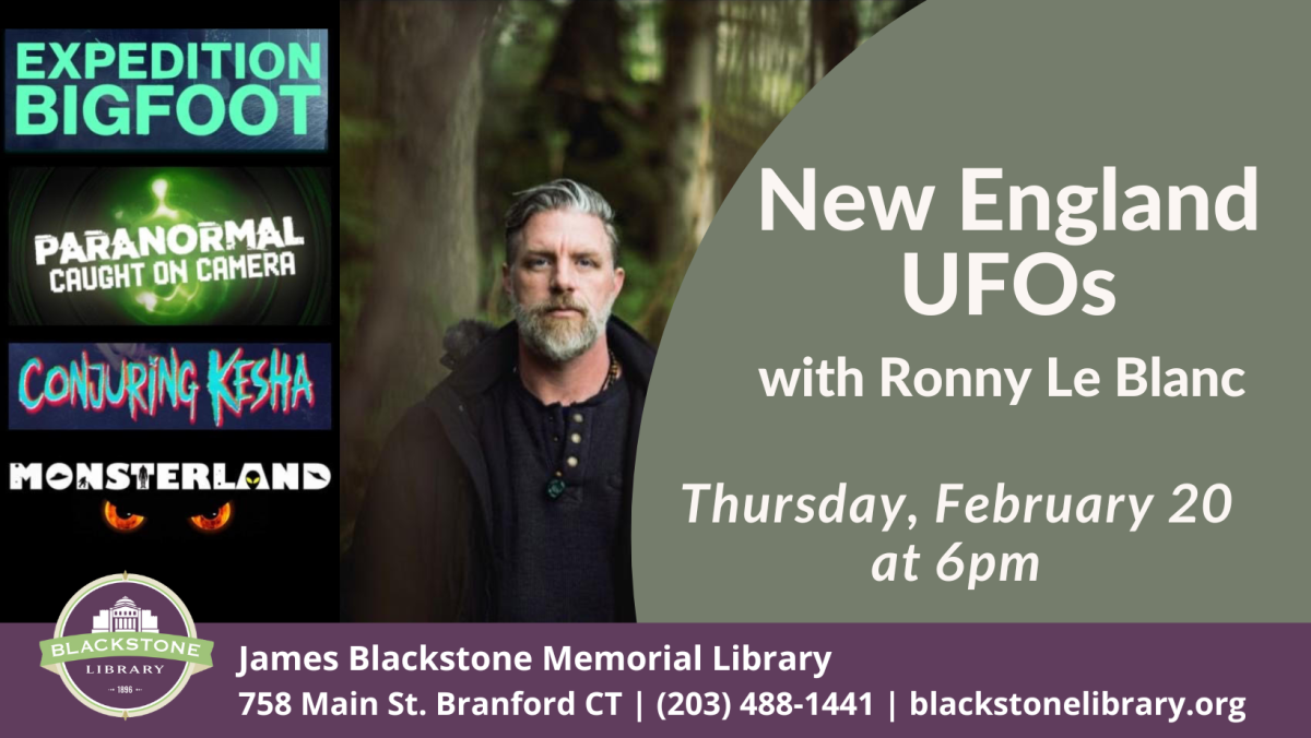 New England UFOs with Ronny Le Blanc on Thursday, February 20th at 6pm.