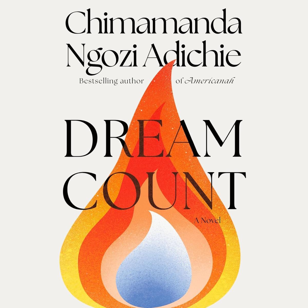 Dream Count by Chimamanda Ngozi Adichie