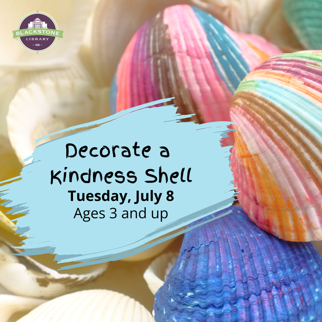 Decorate a Kindness Shell Tuesday, July 8 Ages 3 and up