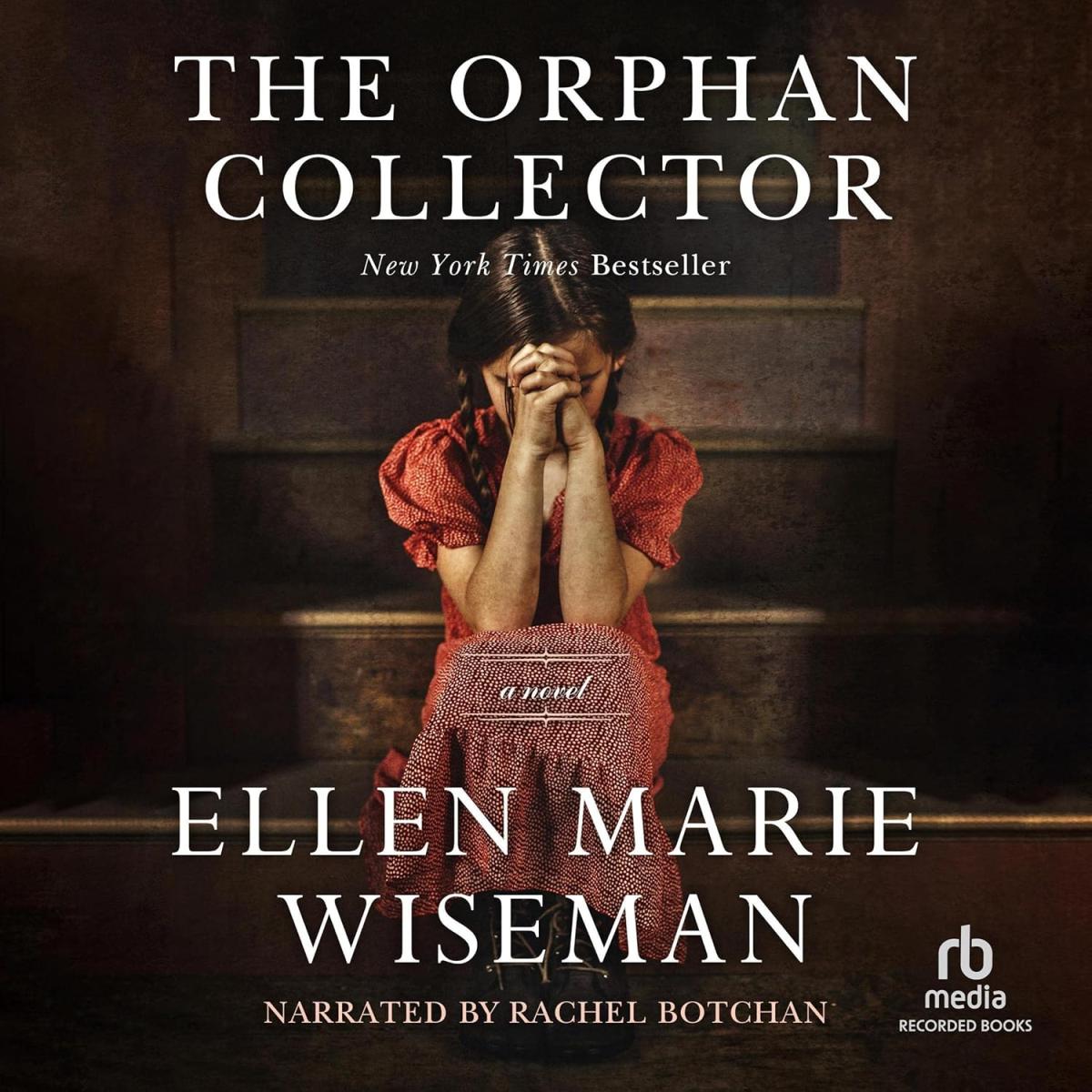 The Orphan Collector by Ellen Marie Wiseman