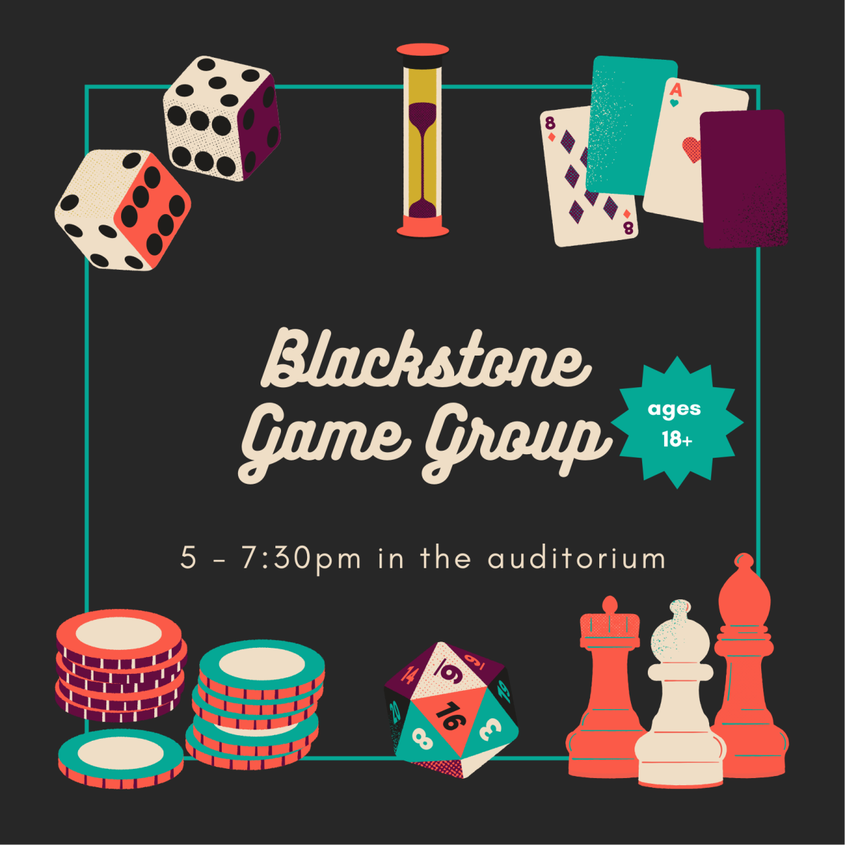 Blackstone Game Group meets from 5 to 7:30pm in the auditorium.
