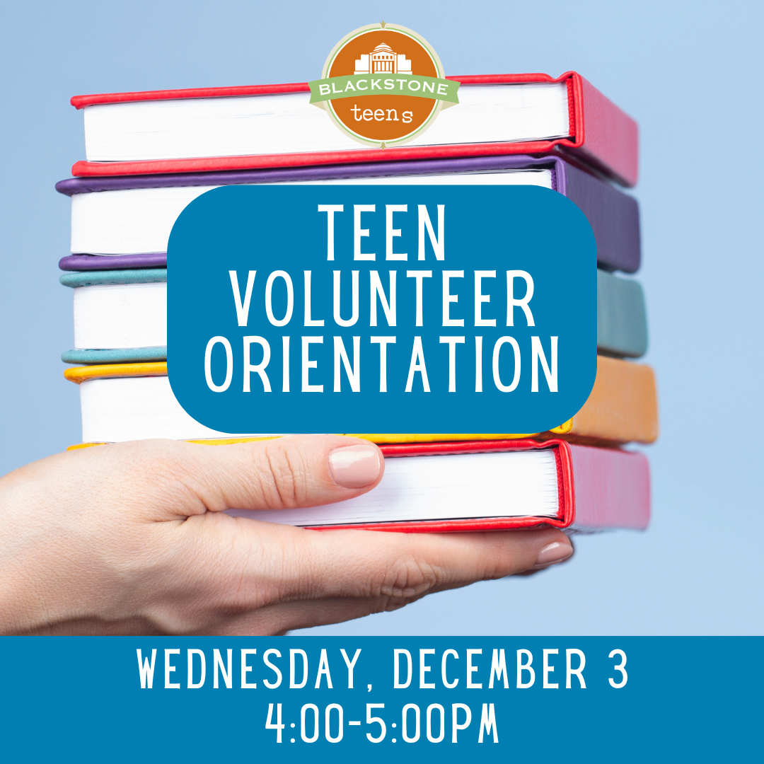 Teen Volunteer Orientation: December 3rd at 4-5pm