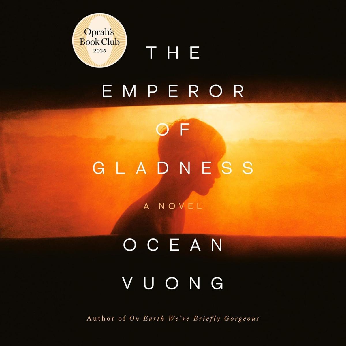 The Emperor of Gladness by Ocean Vuong