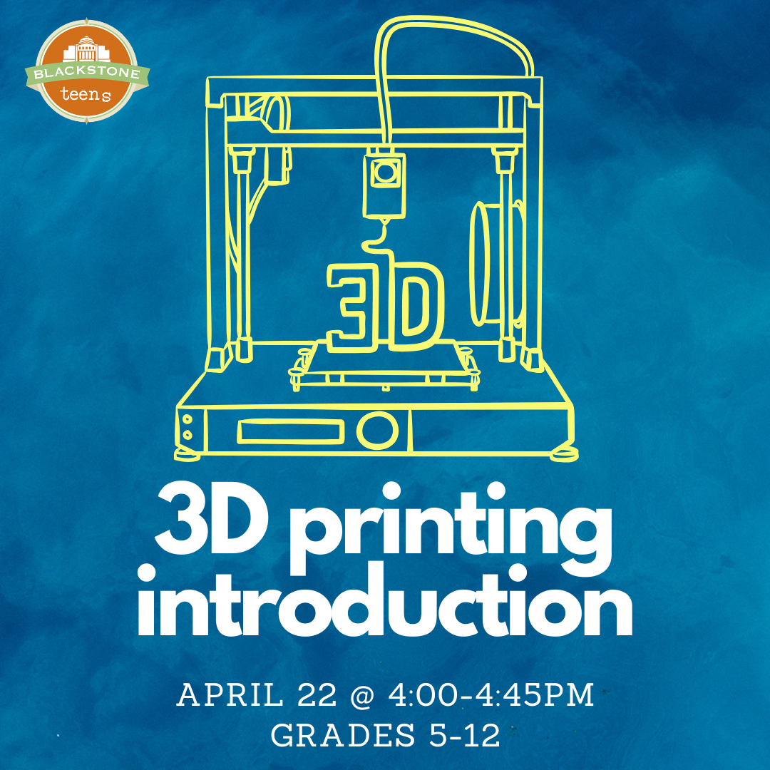 April 22 at 4pm: 3D Printing
