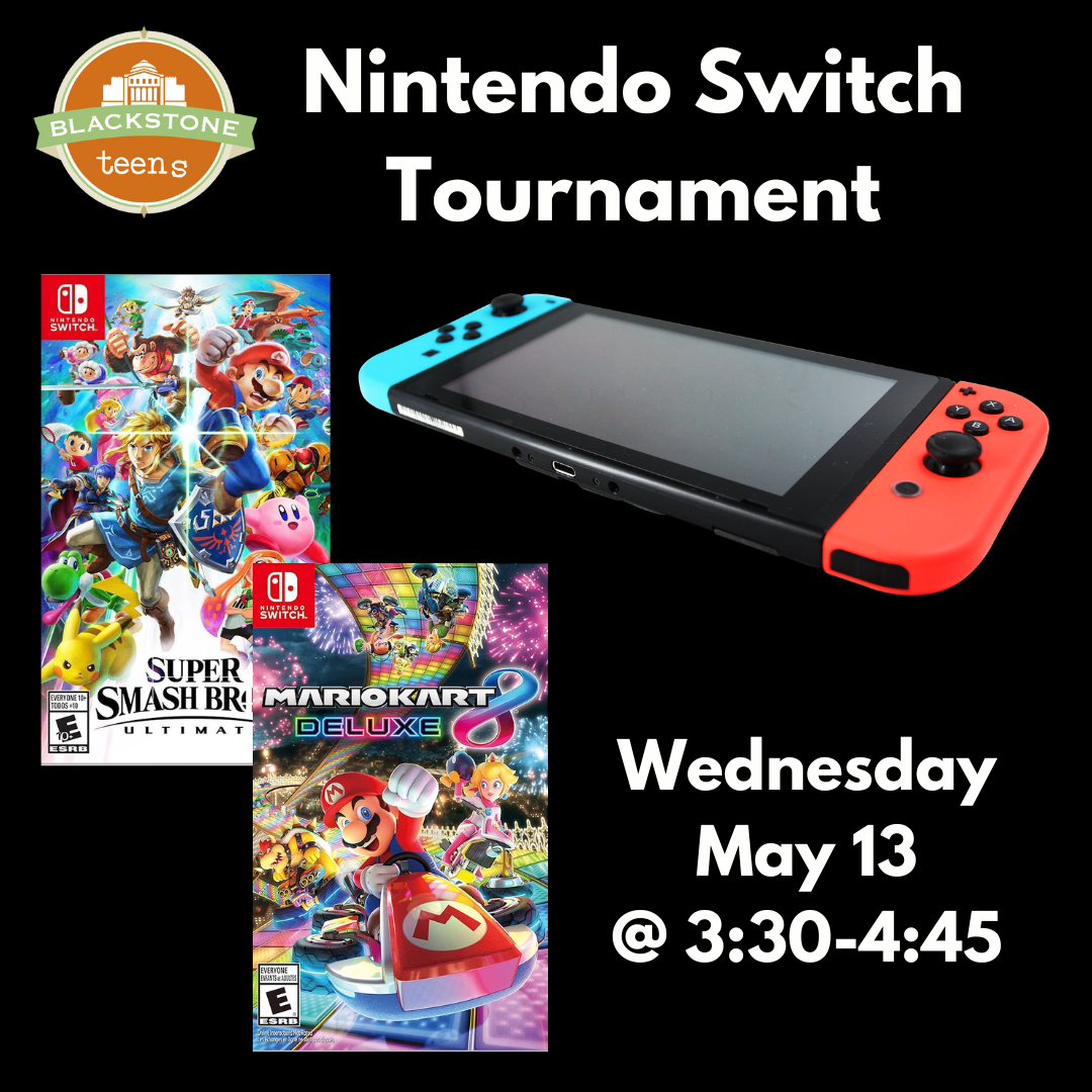 Nintendo Switch: Wednesday, May 13 from 3:30-4:45