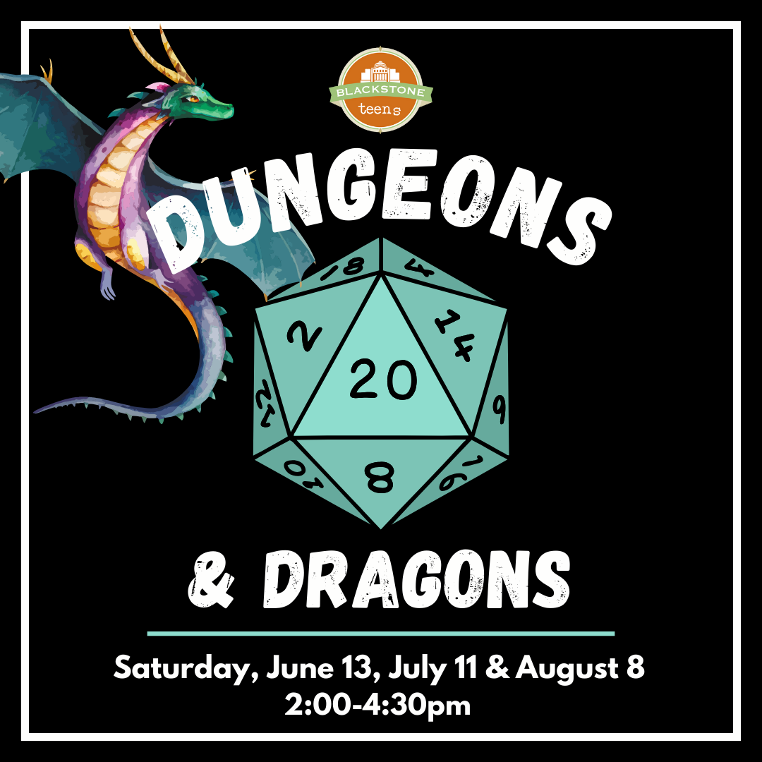 DnD meets on 6/13, 7/11, 8/8 from 2-4:30pm