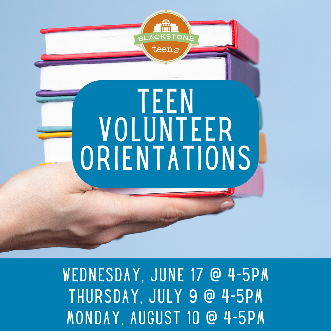 Teen Volunteer Orientation: 6/17 @ 4pm