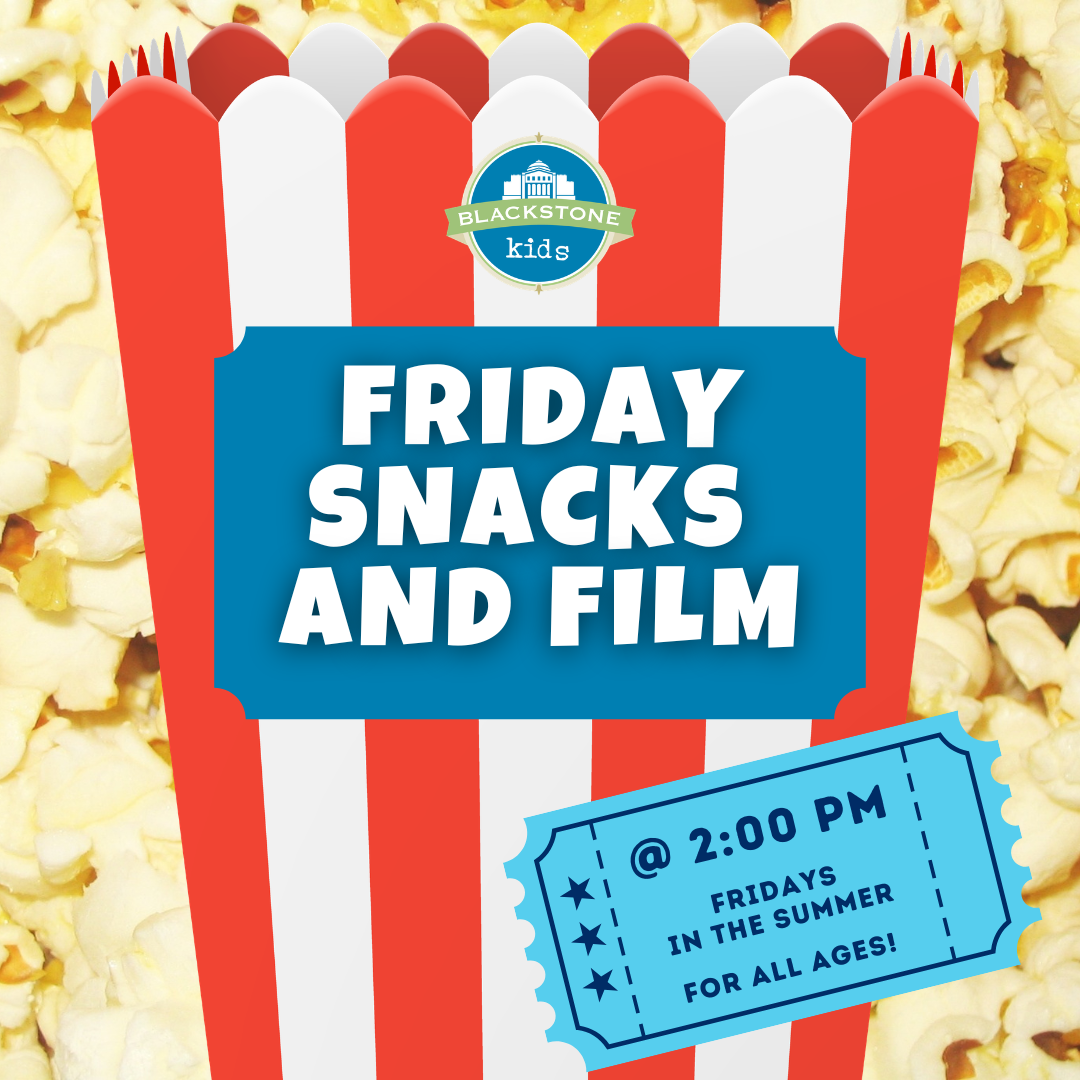 Friday Snacks and Film for all ages at 2pm on Fridays in the Summer!